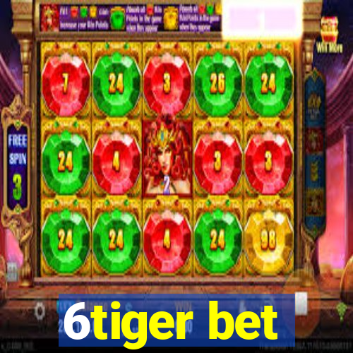 6tiger bet